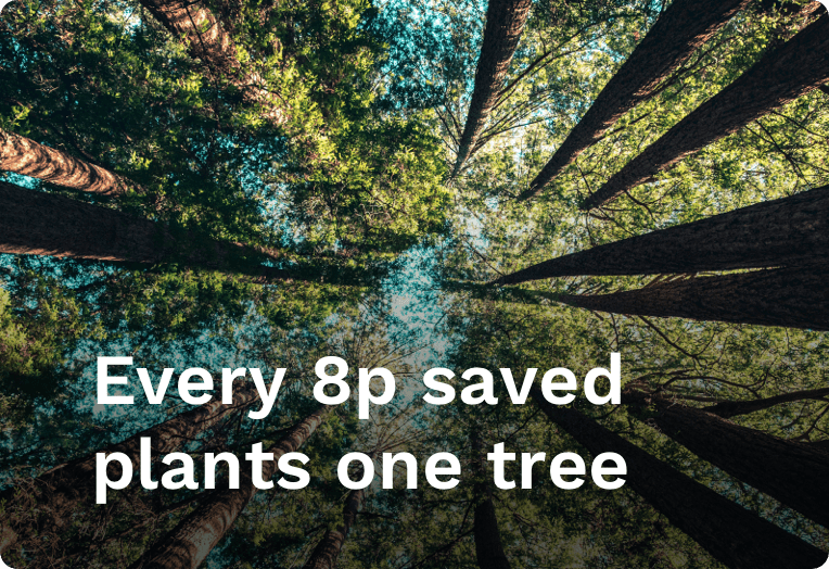 Every 8p saved plants one tree. png